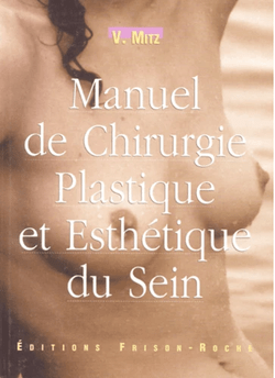 Manuel de chirurgie plastique et esthétique du sein
